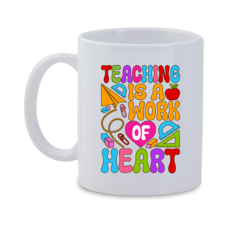 Teaching is a work of heart mug