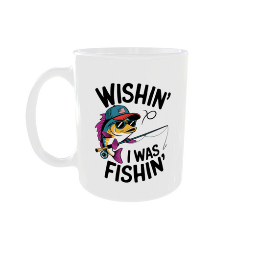 Wishin' I was fishin' mug