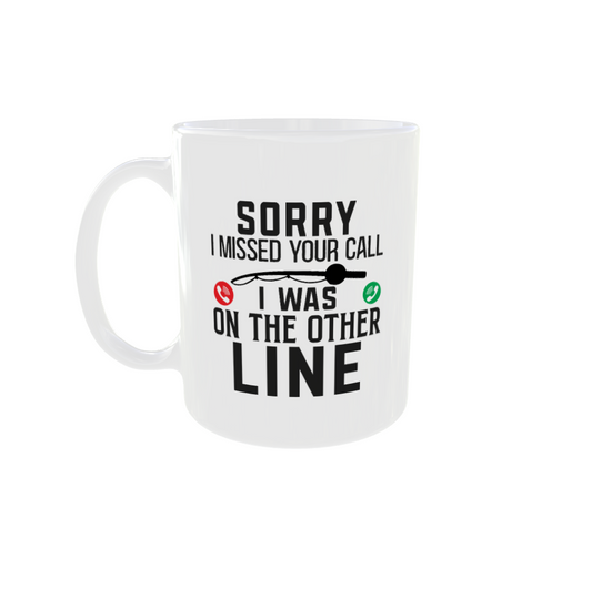Sorry I missed your call mug